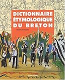 Bretagne : Langue et Culture - Dictionnaire étymologique du Breton by 