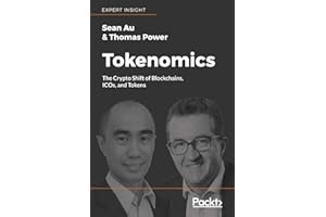 Tokenomics: The Crypto Shift of Blockchains, ICOs, and Tokens