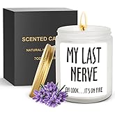 My Last Nerve Candle - 7 oz: Birthday, Mother's Day, Christmas, Valentines Day Gifts for Her, Him, Mom, Best Friend, Sister