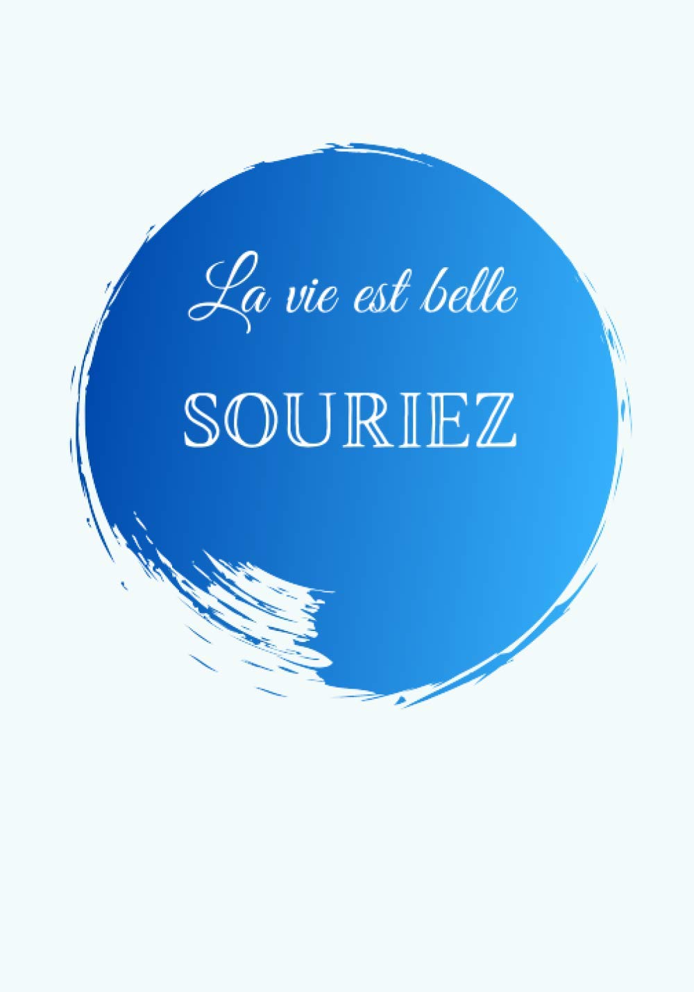 La Vie Est Belle Souriez Carnet De Note Ecrivez Tous Vos Mots D Amour De Joie De Bonheur De Bien Etre Et Plus Encore French Edition Edition Amour Plus Amazon Com Books La Vie Est Belle Souriez Carnet De Note Ecrivez Tous Vos Mots D Amour De Joie De Bonheur De Bien Etre Et Plus Encore French Edition Edition Amour Plus Amazon Com Books