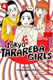 Tokyo Tarareba Girls Vol. 4 Tokyo Tarareba Girls Vol. 4