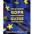 Ultimate GDPR Practitioner Guide (2nd Edition): Demystifying Privacy & Data Protection