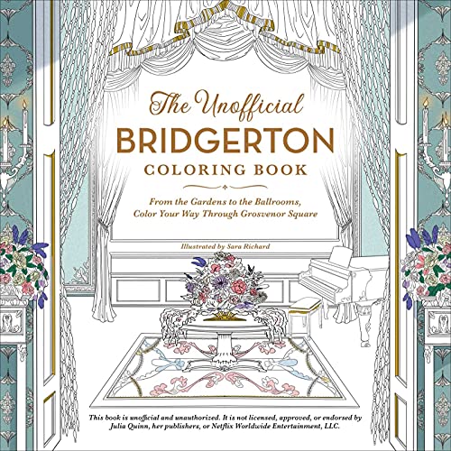 Buy The Unofficial Bridgerton Coloring Book: From the Gardens to the