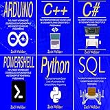 Coding Languages Halfway: 6 Books in 1: Programming in Arduino, C++, C#, Powershell, Python & SQL by