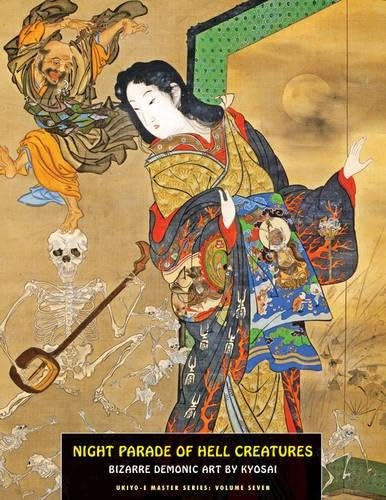 Night Parade of  Hell  Creatures: Bizarre Demonic Art by Kyosai