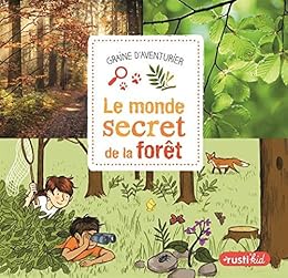 Le  monde secret de la forêt