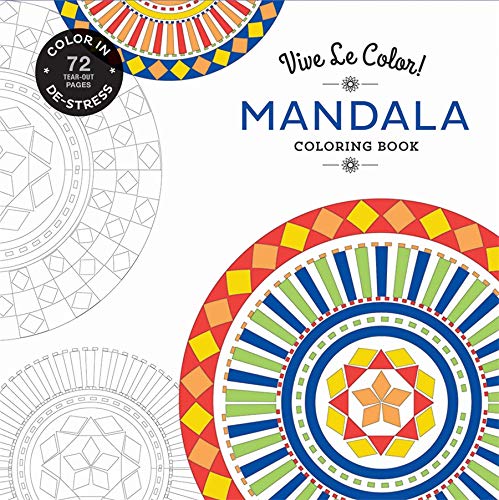 Vive Le Color! Mandala (Adult Coloring Book): Color In; De-Stress (72 Tear-Out Pages) (9781419722554)