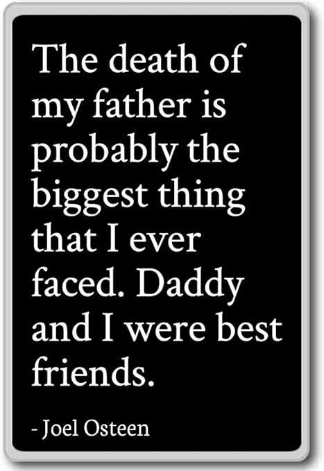 La Mort De Mon Pere Est Probablement Le Plus Grand Joel Osteen Citations Aimant De Refrigerateur Noir Amazon Fr Cuisine Maison