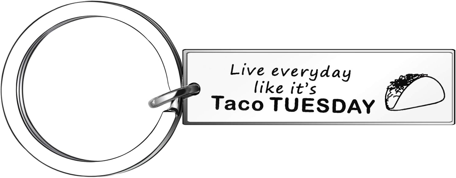 Keychain Aaccessories for Women Men - Live everyday Like It's Taco Tuesday Keychain Family Friends Kkeyring Birthday Christmas Gifts