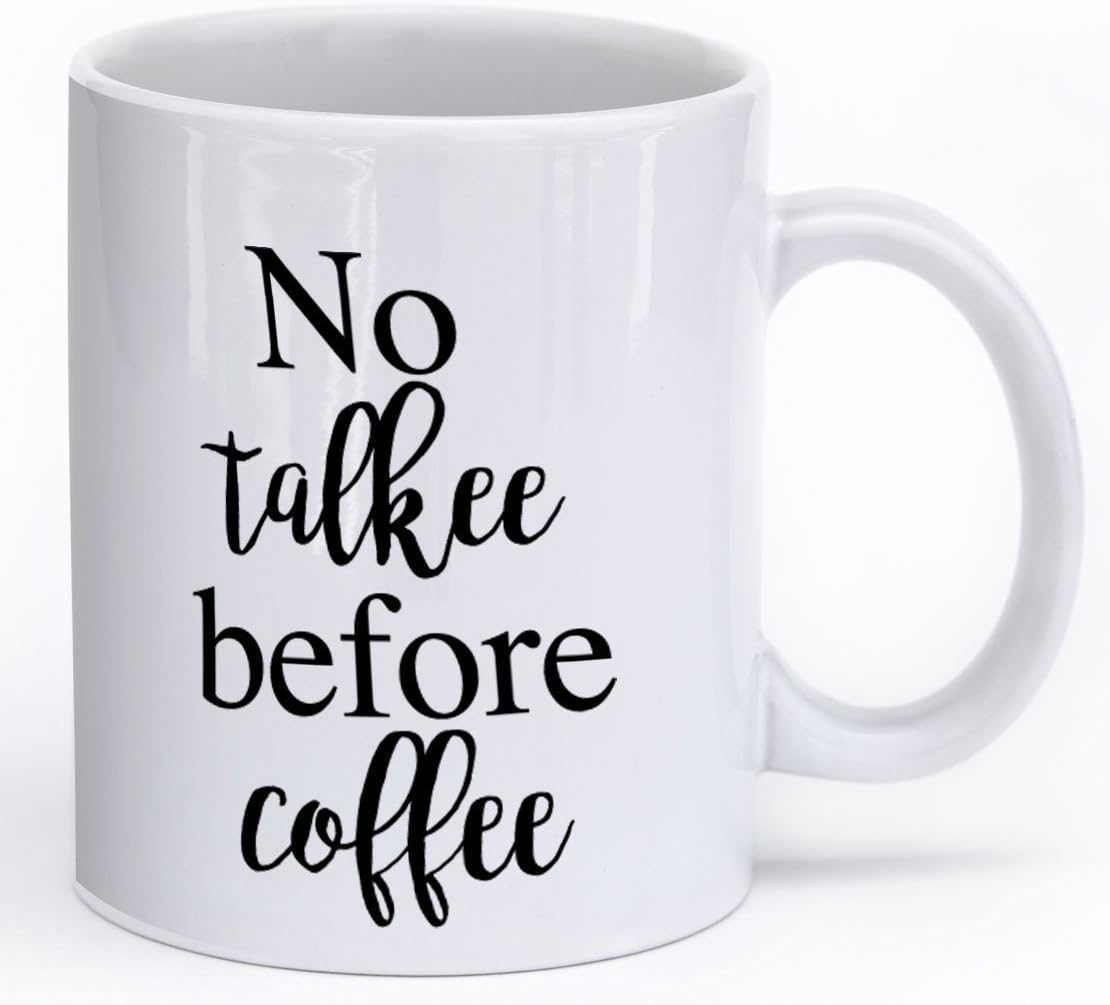 No Coffee No Talkee - Funny Coffee Mug