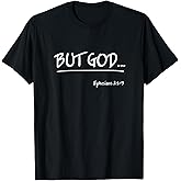 But God Ephesians 2 Christian Jesus Christ Believer T-Shirt
