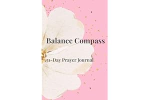 Balance Compass: 31-Day Prayer Journal: Self-Guided Scripture and Reflection (Blush Edition)
