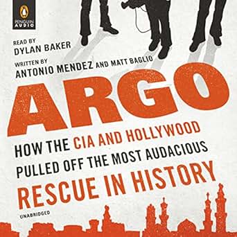 Amazon Com Argo How The Cia And Hollywood Pulled Off The