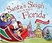 Santa's Sleigh Is on Its Way to Florida: A Christmas Adventure