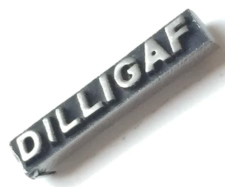 Dilligaf Abbreviazione Per Rude Saying Fatto A Mano Da