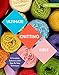 Ultimate Knitting Bible: A Complete Reference with Step-by-Step Techniques (C&B Crafts Bible Series) by Sharon Brant