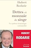 Dettes et monnaies de singe : Un système économique à renouveler by 