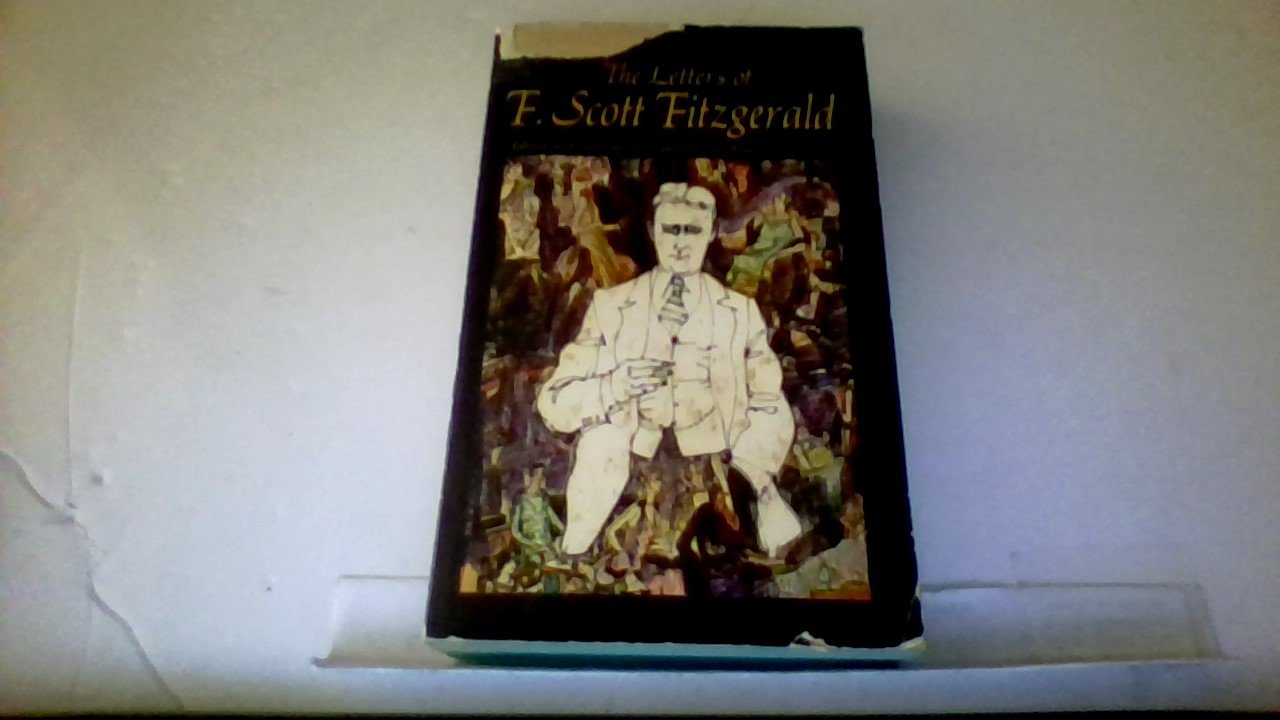 Amazon Com The Letters Of F Scott Fitzgerald F Scott Fitzgerald Andrew Turnbull Books