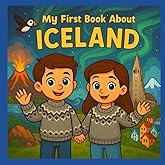 My First Book About Iceland: Discover Icelandic History and Culture (My First History Book)