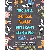 School Nurse Swear Word Coloring Book For Adults