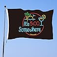 It's 5 O'Clock Somewhere Flag 3x5 ft 100% Polyester With Two Yellow Buttonholes for College Dorm Room Man Parties