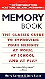 The Memory Book: The Classic Guide to Improving Your Memory at Work, at School, and at Play
