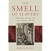 The Smell of Slavery