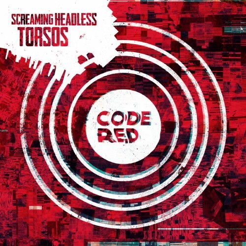 Screaming Headless Torsos: Code Red