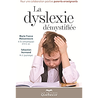 La dyslexie démystifiée: Pour une collaboration entre parents et enseignants (French Edition) book cover La dyslexie démystifiée: Pour une collaboration entre parents et enseignants (French Edition) book cover