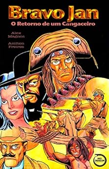 Bravo Jan: O Retorno de um Cangaceiro eBook Kindle