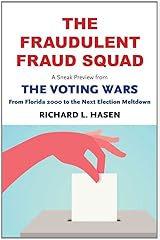 The Fraudulent Fraud Squad: Understanding the Battle over Voter ID: A Sneak Preview from "The Voting Wars: from Florida 2000 to the Next Election Meltdown" Kindle Edition