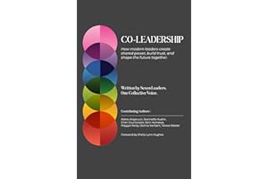 Co-Leadership: How Modern Leaders Share Power, Build Trust, and Shape the Future Together