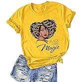 Black History Shirts Black Graphic tees for Men and Women, Magic Fashion Afro American Natural Hair Vintage Melanin T-Shirts