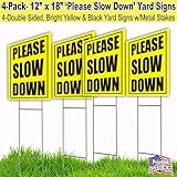 4 Pack 12x18 Please Slow Down Lawn Signs with H-stakes