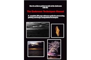Darkroom Techniques Manual