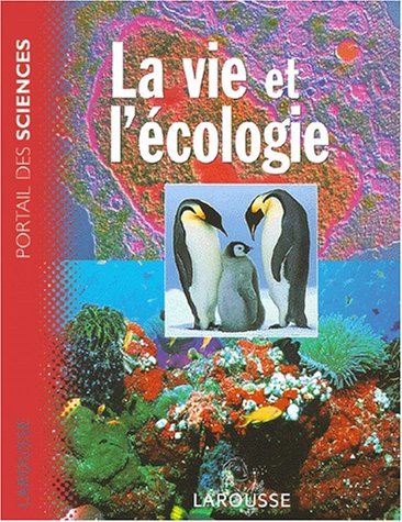 couverture de : Vie et l'&eacute;cologie, La