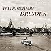 Das historische Dresden: Bilder erzählen by 