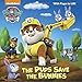 The Pups Save the Bunnies (Paw Patrol) (Pictureback(R))