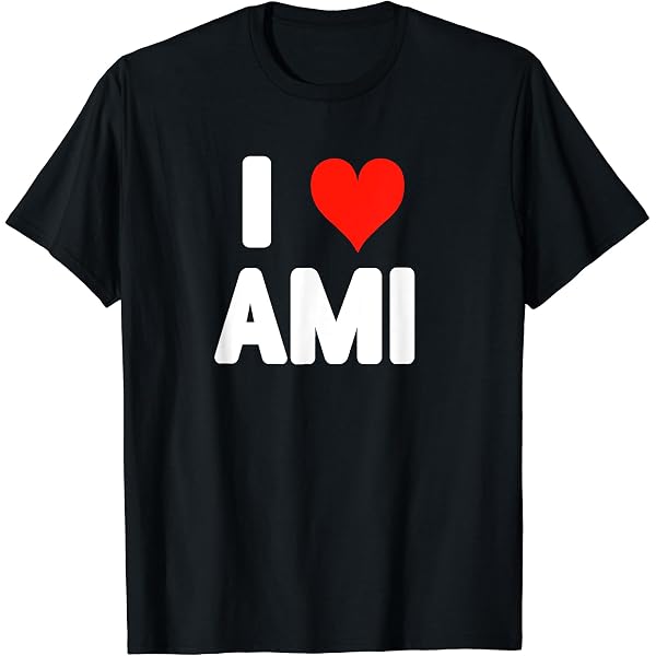 Amazon.com: I Love Ami - Heart T-Shirt : Clothing, Shoes & Jewelry