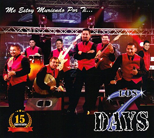 Los 7 Days....Me Estoy Muriendo Por Ti...