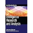 An Introduction to Intelligence Research and Analysis (Volume 3) (Security and Professional Intelligence Education Series, 3)