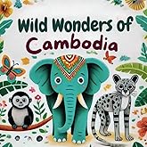 Wild Wonders Of Cambodia