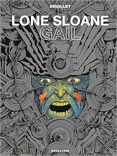 Lone Sloane Gail Ne Amazon De Druillet Philippe Fremdsprachige Bucher