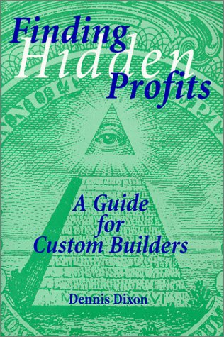 Finding Hidden Profits: A Guide for Custom Builders