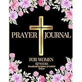 Prayer Journal For Women, 52 Weeks Devotional Scripture and Guided Prayer