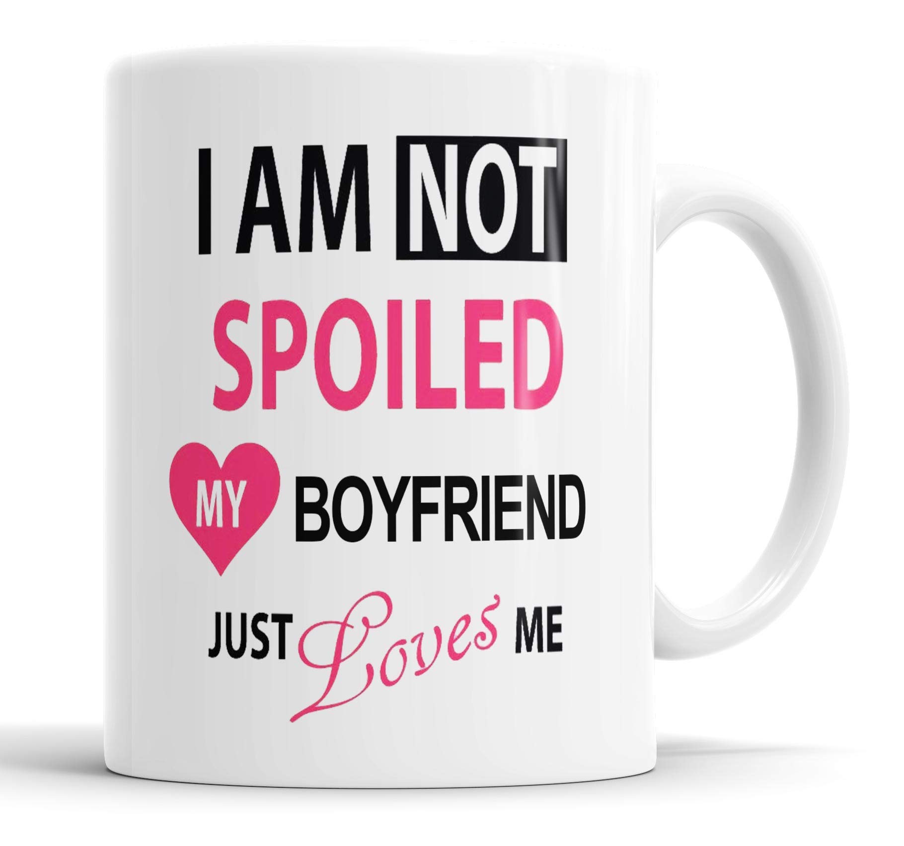 Faithful Prints I'm Not Spoiled My Boyfriend Just Loves Me Mug Boyfriend Husband Girlfriend Wife Valentines Anniversary Funny Humour Joke Gift Cup Birthday Christmas, Ceramic Mugs