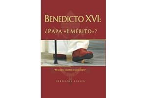 Benedicto XVI: ¿Papa "Emérito"?