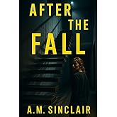 After The Fall: A Compelling Domestic Thriller