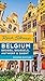 Rick Steves Belgium: Bruges, Brussels, Antwerp & Ghent