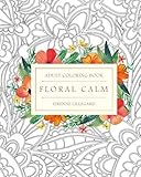 Image de Floral Calm Adult Coloring Book: Artfully Designed Floral Creations